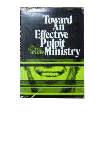 Cover of Toward An Effective Pulpit Ministry